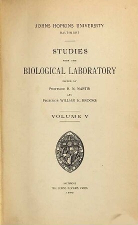 Studies from the Biological Laboratory. 5. 1891/93, Nr. 1 - 4