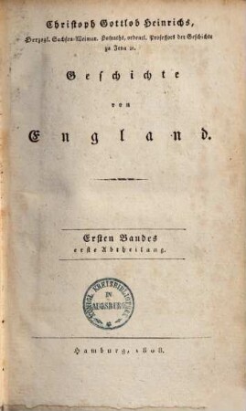 Christoph Gottlob Heinrichs ... Geschichte von England. 1,2