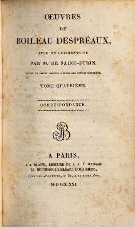 Oeuvres de Boileau Despréaux. 4, Correspondance