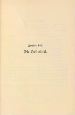 Zweiter Teil. Die Heilmittel