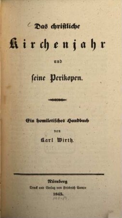Das christliche Kirchenjahr und seine Perikopen : ein homiletisches Handbuch