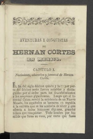 Capitulo I. Nacimiento, educacion y juventud de Hernan Cortés