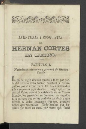 Capitulo I. Nacimiento, educacion y juventud de Hernan Cortés