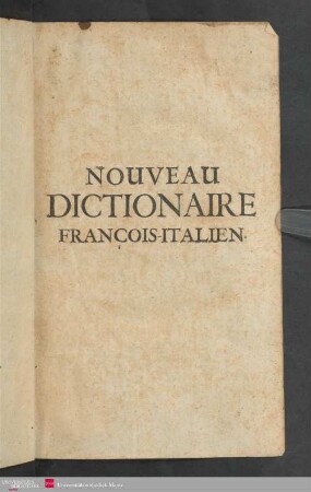 2: Nouveau dictionaire françois-italien et italien-françois