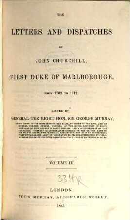 The Letters and Dispatches of John Churchill of Marlborough from 1702 - 1712 edited by George Murray. 3