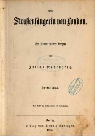 Die Strassensängerin von London : Ein Roman in drei Büchern von Julius Rodenberg, 2