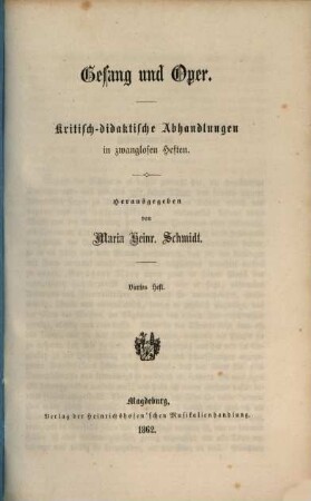 Gesang und Oper : kritisch-didaktische Abhandlungen in zwanglosen Heften, 4