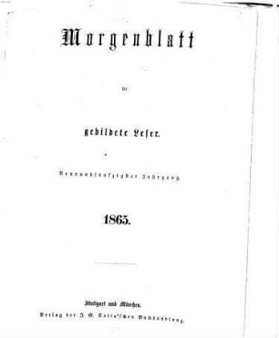 Morgenblatt für gebildete Leser. 59. 1865
