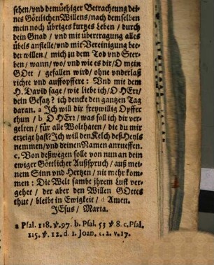 Außerlesene Hertz-Stärckung, Zu allen Widerwärtigkeiten, gefährlichen Kriegs- und Sterbensläuffen, und sonderlich in den Todsnöthen ohne underlaß zu gebrauchen. Das ist Vollkommne Auffopfferung deß Menschlichen Willens, in den Willen Gottes