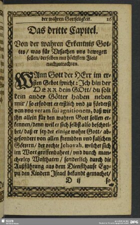 Das dritte Capitel. Von der wahren Erkentnis Gottes, was für Ursachen uns bewegen sollen, derselben mit höchstem Fleis nachzutrachten