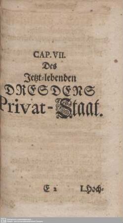 Caput VII. Des Jetzt-lebenden Dresdens Privat-Staat