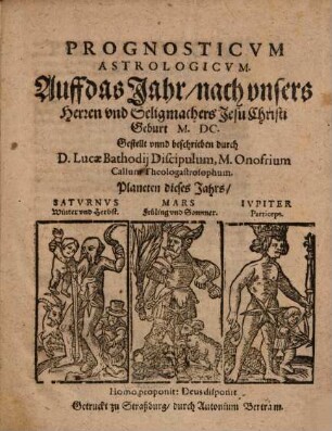 Prognosticum astrologicum, Auff das Jahr nach unsers Herren und Seligmachers Jesu Christi Geburt M. DC.