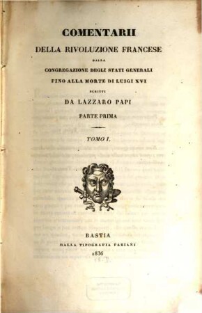 Commentarii della Revoluzione Francese dalla congregazione degli Stati Generali fino alla morte di Luigi XVI, 1,1