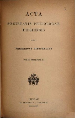 Acta Societatis Philologae Lipsiensis. 2,2