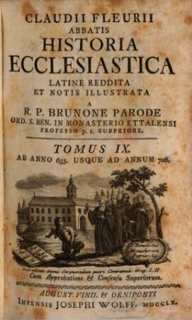 Claudii Fleurii Abbatis Historia Ecclesiastica. 9, Ab Anno 633. Usque Ad Annum 726.