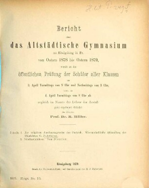 Bericht über das Altstädtische Gymnasium zu Königsberg i. Pr : von Ostern ... bis Ostern ... 1878/79