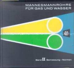 Firmenschrift der Mannesmannröhren-Werke über Rohre für Gas und Wasser in 2 Bänden