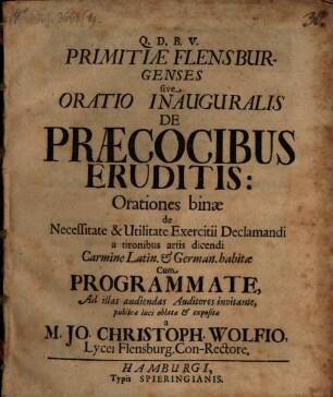 Primitiae Flensburgenses, s. oratio inaug. de praecocibus eruditis ...