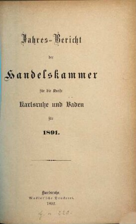 Jahresbericht der Handelskammer Karlsruhe. 1891 (1892)