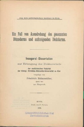 Ein Fall von Axendrehung des gesammten Dünndarms und aufsteigenden Dickdarms