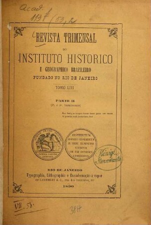 Revista do Instituto Histórico e Geográfico Brasileiro. 53. 1890, Pt. 2