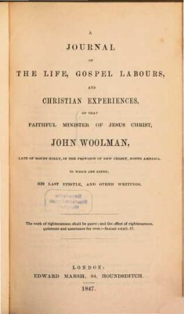 A Journal of the Life, Gospel Labours and Christian Experiences of John Woolman