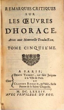 Remarques critiques sur les oeuvres d'Horace : avec une nouvelle traduction, 5