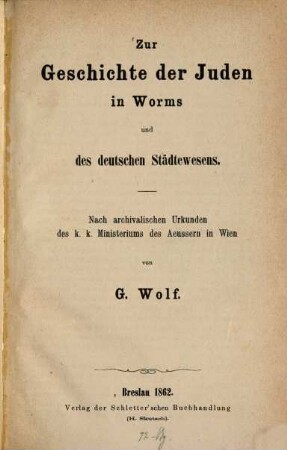 Zur Geschichte der Juden in Worms und des deutschen Städtewesens