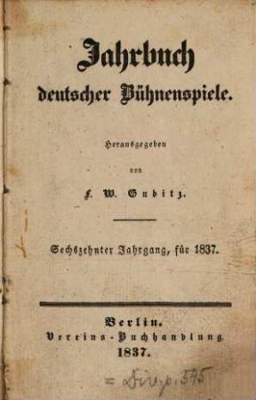 Jahrbuch deutscher Bühnenspiele. 16. 1837