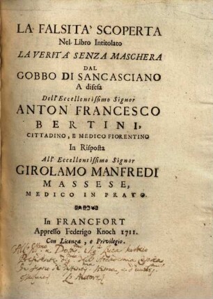 La falsità scoperta nel libro intitolato: La verità senza maschera dal Gobbo di Sancasciano a difesa dell' ...