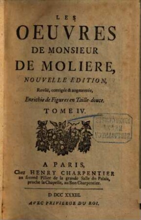 Les Oeuvres de Monsieur Molière. 4