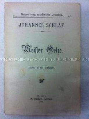 Erstausgabe des naturalistischen Dramas Meister Oelze von Johannes Schlaf