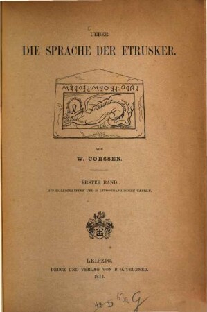 Ueber die Sprache der Etrusker : Von W. Corssen. I
