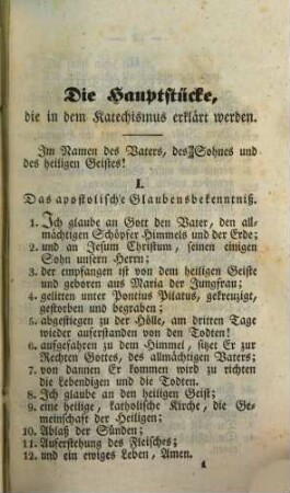 Der Katechismus der christkatholischen Religion für das Bisthum Augsburg : ein Handbuch für Seelsorger, Lehrer und Aeltern, 1. Das Hauptstück von dem Glauben