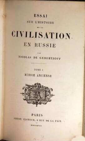 Essai sur l'histoire de la civilisation en Russie, 1. Russie anciennne