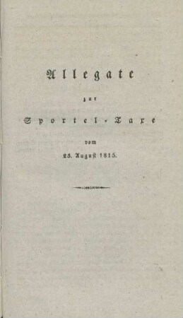 Allegate zur Sportel-Taxe vom 23. August 1815.