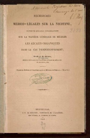 Recherches médico-légales sur la nicotine, suivies de quelques considérations sur la manière générale de déceler les alcalis organiques dans le cas d'empoisonnement