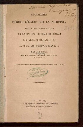 Recherches médico-légales sur la nicotine, suivies de quelques considérations sur la manière générale de déceler les alcalis organiques dans le cas d'empoisonnement