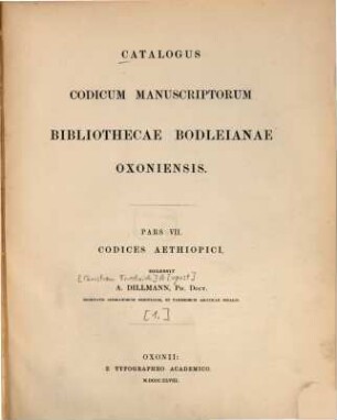 Catalogi codicum manuscriptorum Bibliothecae Bodleianae pars ..., 7[,1]. Codices Aethiopici