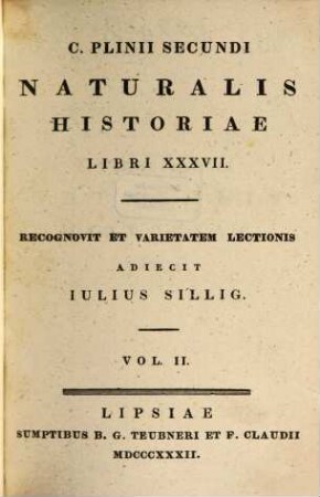C. Plinii Secundi Naturalis historiae libri XXXVII. 2