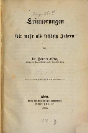 Erinnerungen seit mehr als sechszig Jahren, I