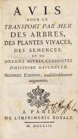 Avis pour le transport par mer des arbres, des plantes vivaces, des semences, et de diverses autres curiosités d'histoire naturelle