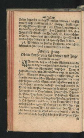 Zweyte Frag. Ob die Lutheraner sich können mit Fug/ Catholisch nennen?