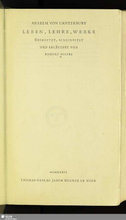 Anselm von Canterbury : Leben, Lehre, Werke
