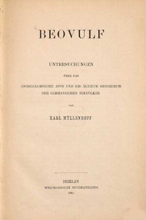Beovulf : Untersuchungen über das angelsächsische Epos und die älteste Geschichte der germanischen Seevölker