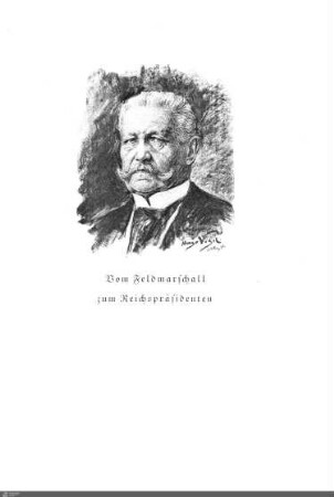 Vom Feldmarschall zum Reichspräsidenten
