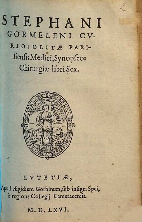 Stephani Gormeleni Synopsis chirurgiae Synopseos chirurgiae libri ... : libri 6