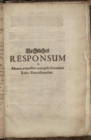 Rechtliches Responsum In Materia acquaestus coniugalis secundum Refor. Francofurtensem