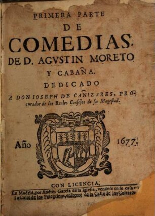 Comedias de Dom Moreto, 1. (1677)