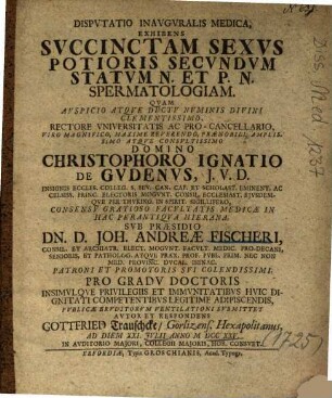 Dispvtatio Inavgvralis Medica, Exhibens Svccinctam Sexvs Potioris Secvndvm Statvm N. Et P. N. Spermatologiam